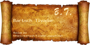 Bartsch Tivadar névjegykártya
